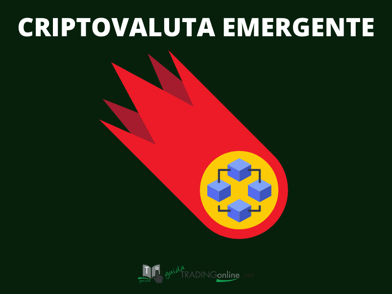 Criptovaluta emergente a cura di GuidaTradingOnline.net