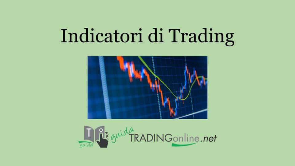 indicatori di trading, guida completa da parte di guidatradingonline.net