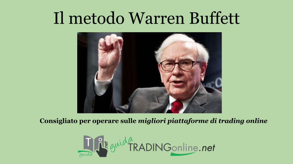 Consigli per operare sulle migliori piattaforme di trading online - Metodo Buffett