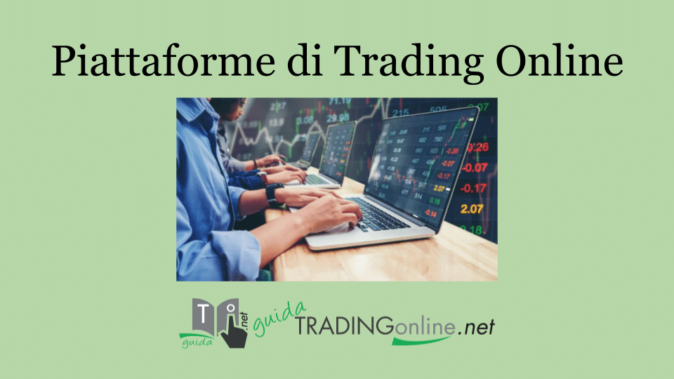 Piattaforme di trading online: guida completa alle migliori e più sicure a cura di GuidaTradingOnline.net