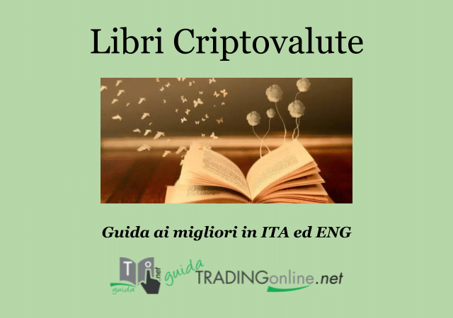 Libro su criptovalute: Quale leggere? Ecco i migliori 15 ITA + ING