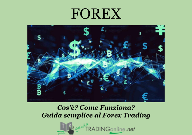 Guida completa al Forex e Forex Trading per Principianti a cura di GuidaTradingOnline.net