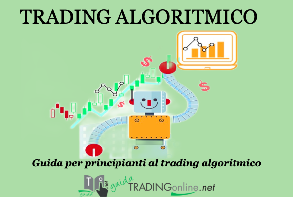 Trading algoritmico guida completa