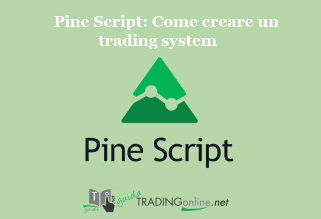 Pine Script: Come creare un trading system - Recensione a cura di GuidaTradingOnline.net