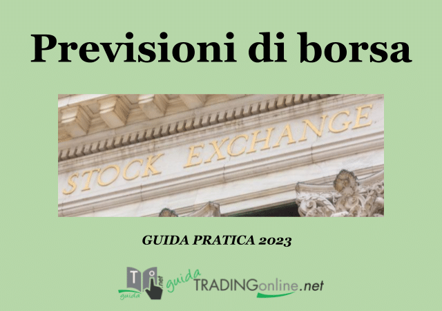 Guida completa alle previsioni di borsa: cosa sono e perché sono importanti?