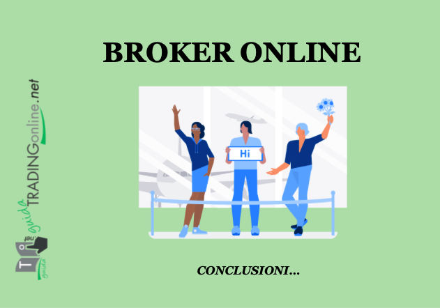 Broker online conclusioni