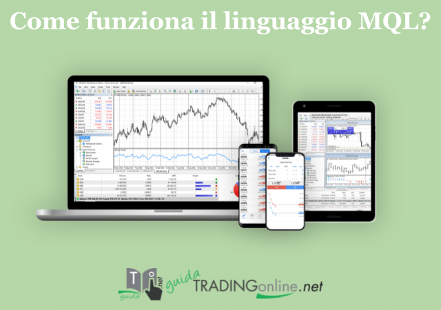 Il linguaggio MQL funziona solo sulla piattaforma Metatrader