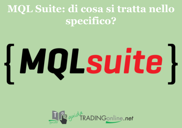 MQL Suite è un’integrazione per Metatrader nata in Italia