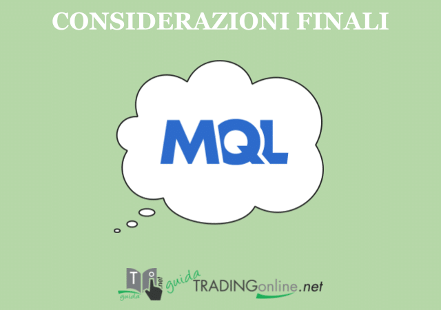 MQL: Cos'è e come funziona? - Le nostre considerazioni finali