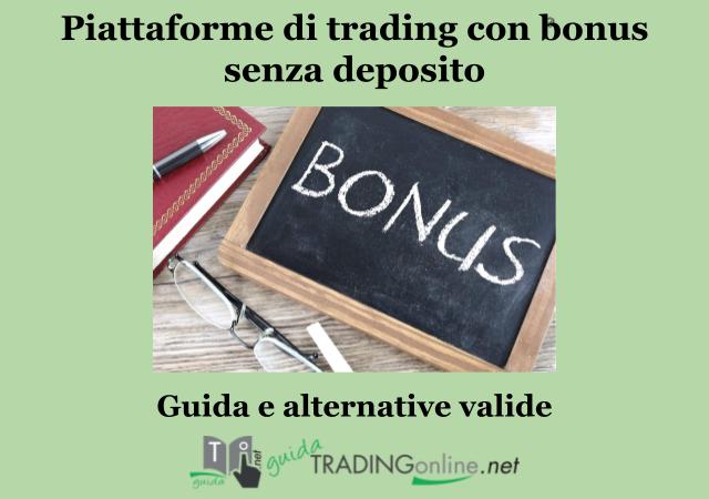 Guida a cura di GuidaTradingOnline.net su piattaforme trading bonus senza deposito
