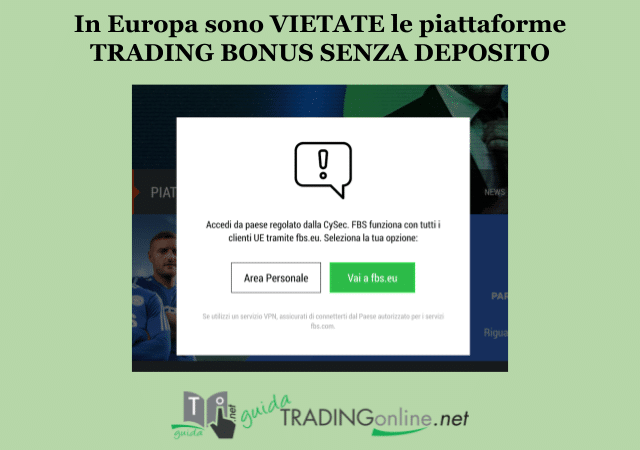 Le normative europee CySec vietano i bonus senza deposito per le piattaforme di trading come FBS