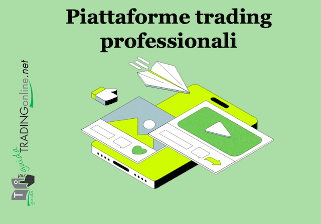 Guida alle migliori piattaforme trading professionali
