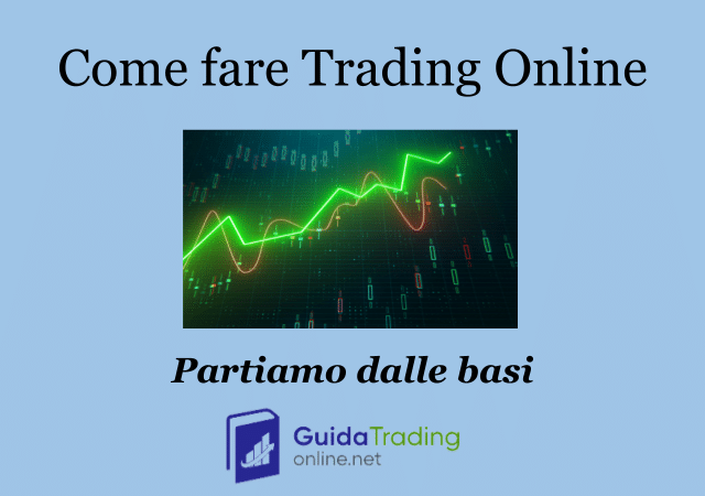 guida su come fare trading online